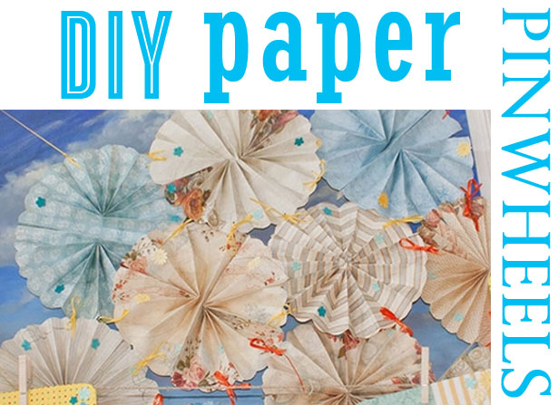 Diy paper pinwheels 2