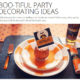 Boo tiful party decorating ideas
