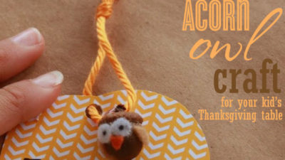 Diy acorn owl craft for thanksgiving kids table