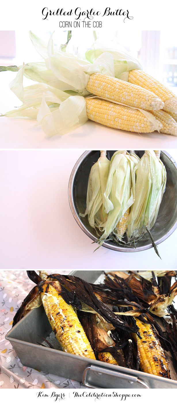 Grilled Garlic Butter Corn On The Cob | Kim Byers, TheCelebrationShoppe.com