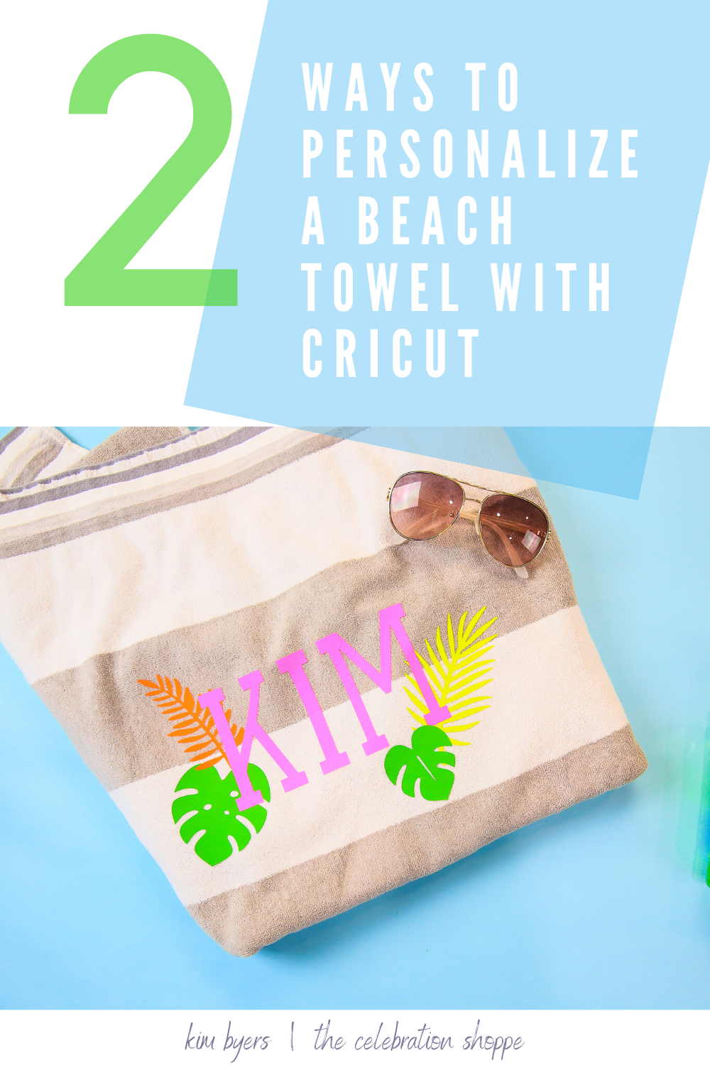 How To Personalize Beach Towel Kim Byers